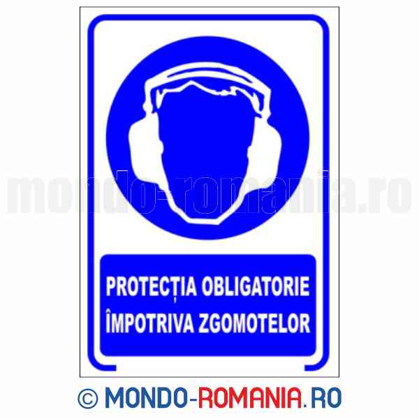 PROTECTIA OBLIGATORIE IMPOTRIVA ZGOMOTELOR - indicator de securitate de obligativitate pentru protectia muncii